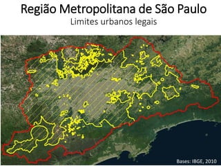 Região Metropolitana de São Paulo
Limites urbanos legais
Bases: IBGE, 2010
 
