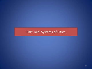 Part Two: Systems of Cities




                              18
 