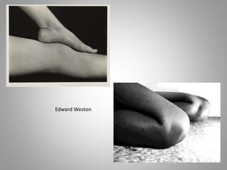 Edward Weston
 