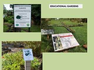 EDUCATIONAL GARDENS
 