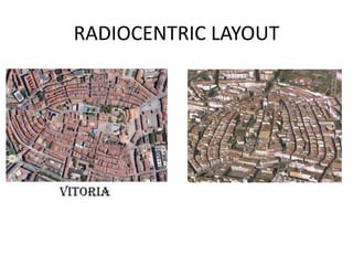 RADIOCENTRIC LAYOUT