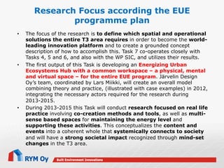 Research Focus according the EUE
programme plan
• 

• 

• 

The focus of the research is to define which spatial and opera...