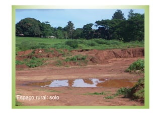 Espaço rural: solo

 