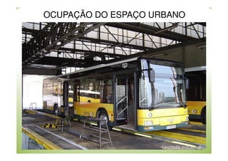 OCUPAÇÃO DO ESPAÇO URBANO

Unidade industrial

 