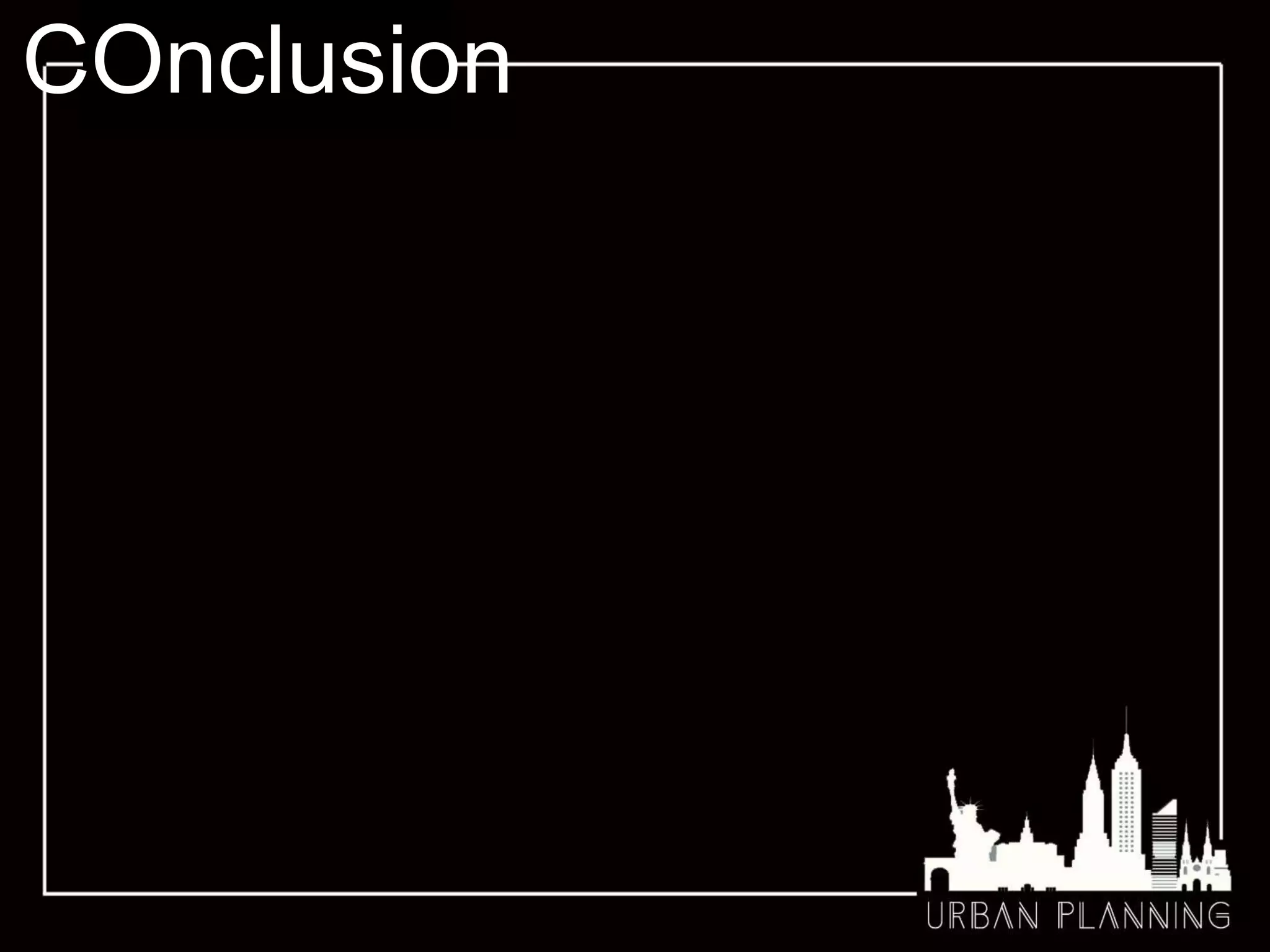 urban planning IN
jakarta
Features
COnclusion
 