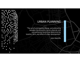 Urban planning theories guide how cities develop and function | PDF