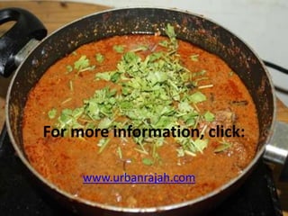 For more information, click:
www.urbanrajah.com
 