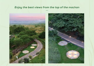 Shot
at
Actual
Location
Enjoy the best views from the top of the machan
 