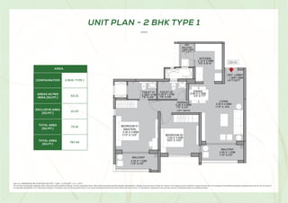 UNIT PLAN - 2 BHK TYPE 1
2BHK
PL-2
BEDROOM 01
(MASTER)
TOILET 01
BEDROOM 02
LOFT ABOVE
DRY
BALCONY
TOILET 02
3.05 X 3.05M
2.28X1.41M
3.35 X 3.95M
10'0 X 10'0
7'6 X 4'8
11'0 X 13'0
2.28 X 1.41M
7'6 X 4'8
11'0 X 4'0
3.35 X 1.22M
3.35 X 1.22M
11'0 X 4'0
2.12 X 2.99M
7'0 X 9'10
3'3 X 6'1
0.98X1.85M
4'11X3'7
1.50X1.08M
3'3 X 7'7
0.99 X 2.30M
103
104
ENT. LOBBY
BALCONY
BALCONY
3.35 X 4.56M
KITCHEN
LIVING
11'0 X 15'0
DINING
PASSAGE
2.26 X 0.99M
7'5 X 3'3
AREAS AS PER
RERA [SQ.MT.]
EXCLUSIVE AREA
[SQ.MT.]
TOTAL AREA
[SQ.MT.]
TOTAL AREA
[SQ.FT.]
787.49
10.03
73.16
63.13
2 BHK-TYPE 1
AREA
CONFIGURATION
Note: ALL DIMENSIONS ARE IN METERS AND FEET. 1 SQM = 10.764 SQFT, 1 M = 3.28 FT
The furniture accessories, paintings, items, electronics good additional fittings / fixtures, decorative items, false ceiling including finishing materials, specifications, shades, sizes and colour of tiles etc. Shown in the image are only indicative in nature and are only for the purpose of illustrating indicating a possible layout and do not form part of
the standard specification.5IF5PUBMSFBJTTVCKFDUUPBWBSJBUJPODBQVQUPUISFFQFSDFOU  PSBTNBZCFBNFOEFEVOEFSUIFDUBOEPS3VMFTGSPNUJNFUPUJNF. The dimensions mentioned in the unit plan are from unfinished surface to unfinished surface.
 