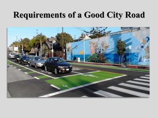Requirements of a Good City Road
 
