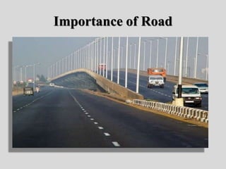 Importance of Road
 