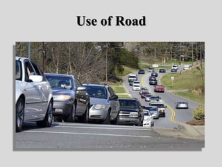 Use of Road
 