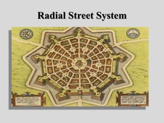 Radial Street System
 