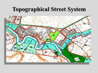 Topographical Street System
 