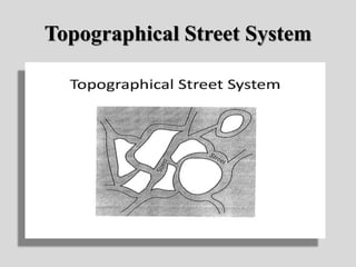 Topographical Street System
 