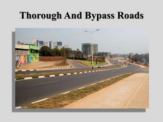 Thorough And Bypass Roads
 