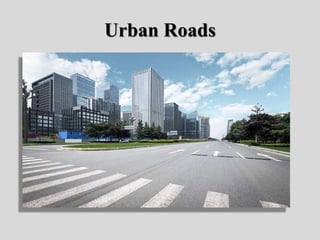Urban Roads
 
