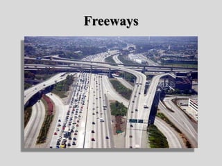Freeways
 
