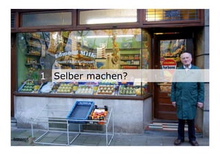 1 Selber machen?




                   5	

 