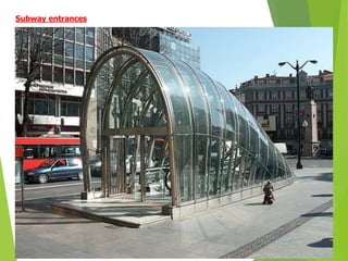 Subway entrances
 