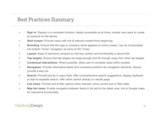 Best Practices Summary

•   Sign in: Display in a consistent location, ideally accessible at all times; enable new users t...