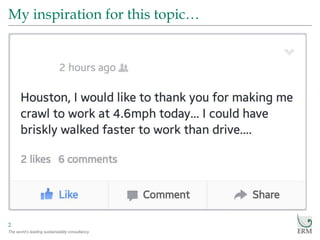 The world’s leading sustainability consultancy
My inspiration for this topic…
2
 