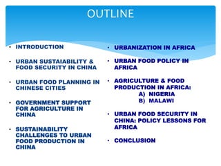 Urban sustainability and food security in africa and china. ottawa ...