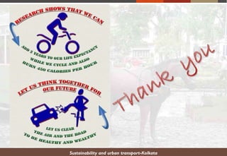 Sustainability and urban transport-Kolkata
 