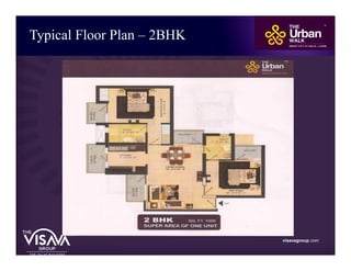 Typical Floor Plan – 2BHK
visavagroup.com
 