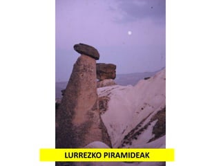 LURREZKO PIRAMIDEAK

 