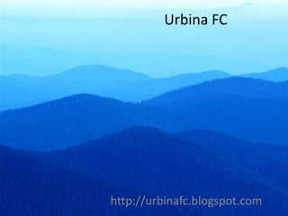 Urbina FC http://urbinafc.blogspot.com 