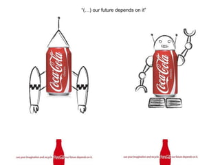 “(…) our future depends on it” 
 