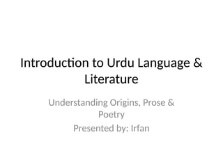 Urdu Introduction Urdu_Language_and_Literature_Presentation.pptx