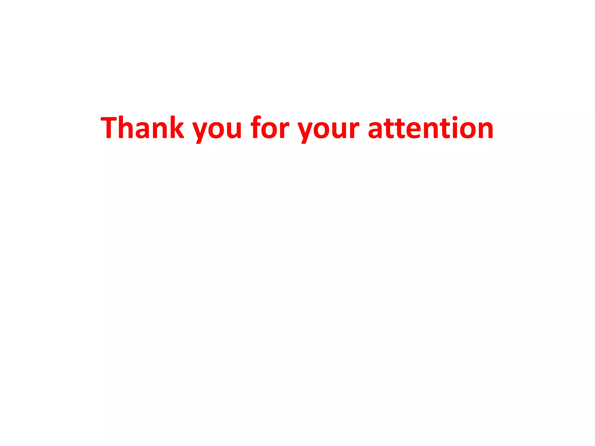 Thank you for your attention
 
