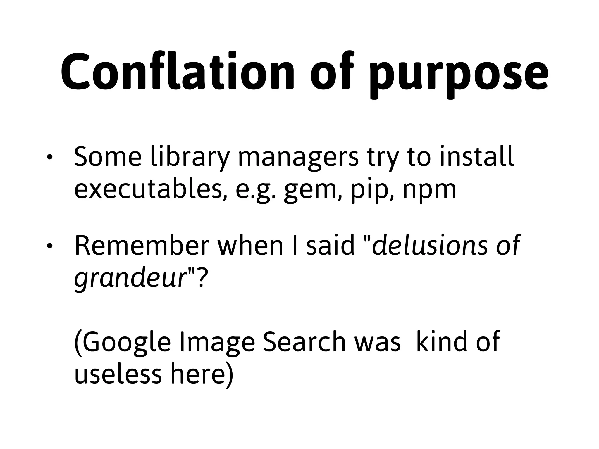 Deb Packaging can feels 
like penance 
• "debian/" directories are outright 
hostile to man & beast alike 
• Debian "Helpers" usually don't 
• dpatch can use unified diffs (sane) or 
shell scripts (what?!) 
 