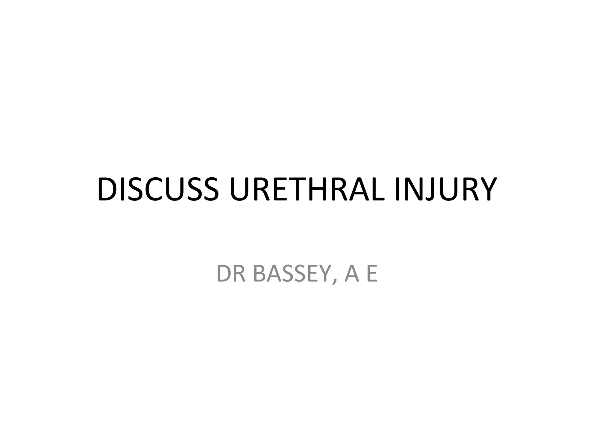 Urethral injury | PPT
