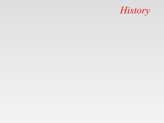 History
 