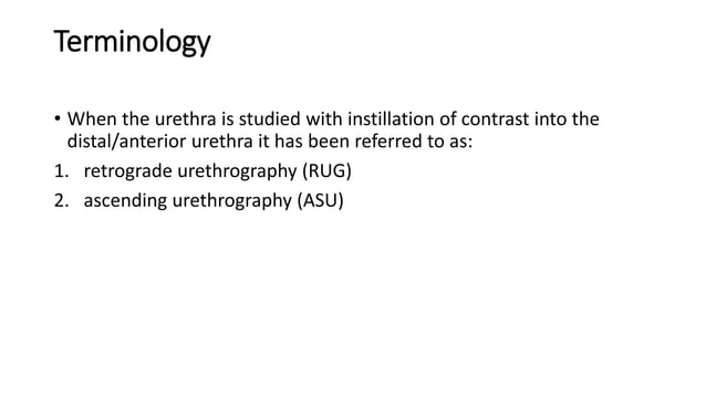 urethrogram.pptx | Reproductive Health | Diseases and Conditions