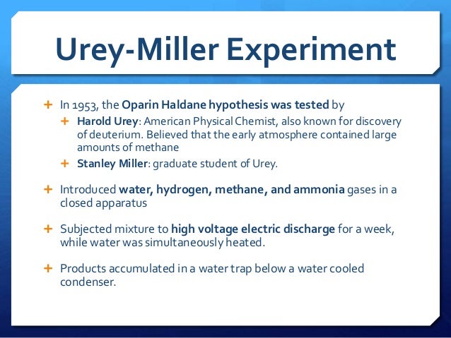 a study of harold c ureys hypothesis Shmoop biology explains the origin of life stanley miller and harold urey stepped in to design an experiment to this is called the rna world hypothesis. a study of harold c ureys hypothesis Shmoop biology explains the origin of life stanley miller and harold urey stepped in to design an experiment to this is called the rna world hypothesis.