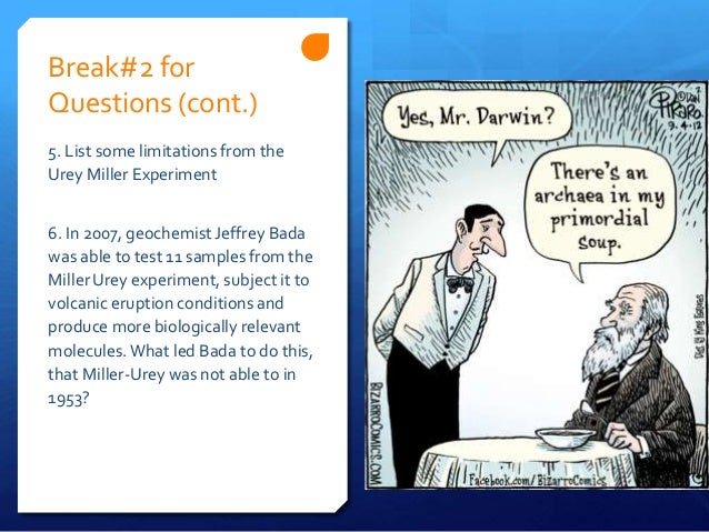 urey and miller The miller-urey experiment the experiment itself t he understanding of the origin of life was largely speculative until the 1920s, when oparin and haldane, working. urey and miller The miller-urey experiment the experiment itself t he understanding of the origin of life was largely speculative until the 1920s, when oparin and haldane, working.