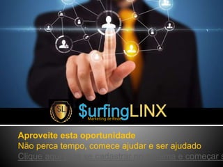 Marketing de Rede
Aproveite esta oportunidade
Não perca tempo, comece ajudar e ser ajudado
Clique aqui para se cadastrar no sistema e começar s
 