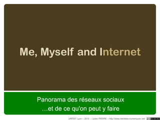 psycho>socioLe Soi entre confrontation et co-constructionJe ≠ Autrui -> Soi Le rapport à l’autre permet de se construireMEAD, la pragmatique et la relationC'est le récepteur qui fait sensAutrui peut être institutionnelConstruction par rapport aux normes et conventionsGOFFMAN et le faceworkURFIST Lyon – 2010  – Julien PIERRE – http://www.identites-numeriques.net/