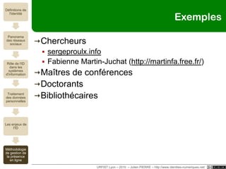 Entre surveillance et transparenceSurveillance hiérarchiqueUn invariant anthropologique et politiqueURFIST Lyon – 2010  – Julien PIERRE – http://www.identites-numeriques.net/ - 53/100