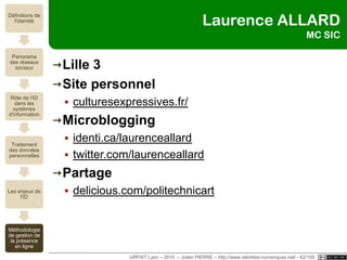 URFIST Lyon – 2010  – Julien PIERRE – http://www.identites-numeriques.net/ - 57/100