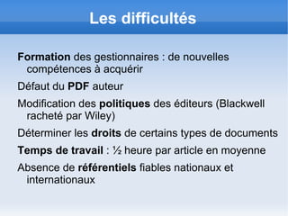 Favorise les  contacts  entre chercheurs et bibliothèques : une archive ouverte de proximité 