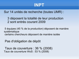 Les décideurs  : Président, VP CS, les responsables de la recherche 