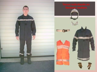 Tenue individuelle en
Secours routiers
 