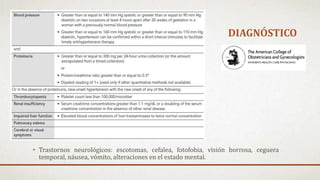 DIAGNÓSTICO
• Trastornos neurológicos: escotomas, cefalea, fotofobia, visión borrosa, ceguera
temporal, náusea, vómito, alteraciones en el estado mental.
 