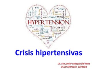 Crisis hipertensivas
 