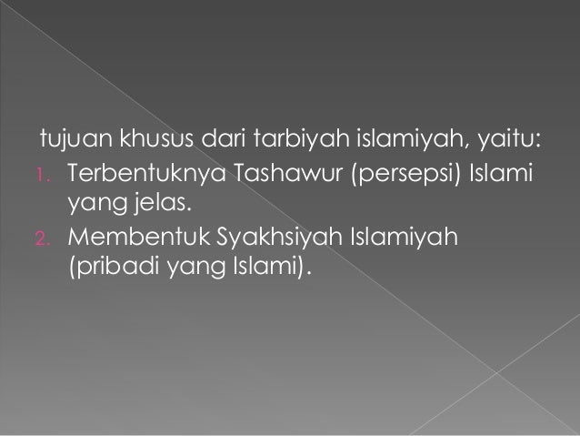 Urgensi tarbiyah islamiyah